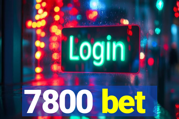 7800 bet